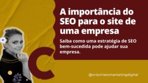 A importância do SEO para o site de uma empresa